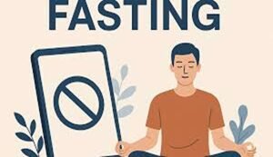 Digital Fasting Benefits for Health